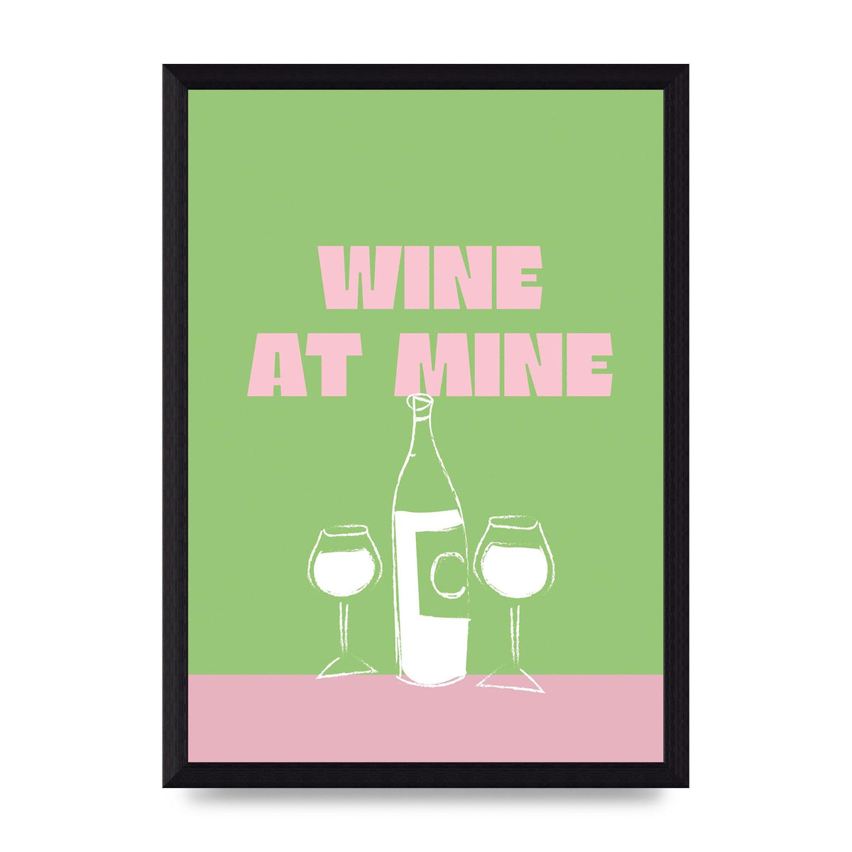 Wine At Mine" Wall Art - A4 framed