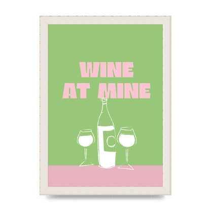 Wine At Mine" Wall Art - A4 framed