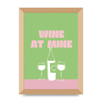 Wine At Mine" Wall Art - A4 framed