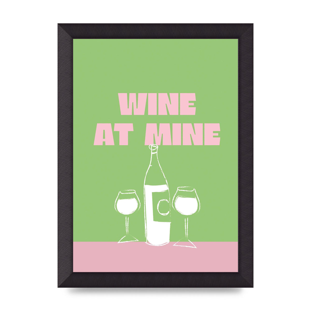 Wine At Mine" Wall Art - A4 framed