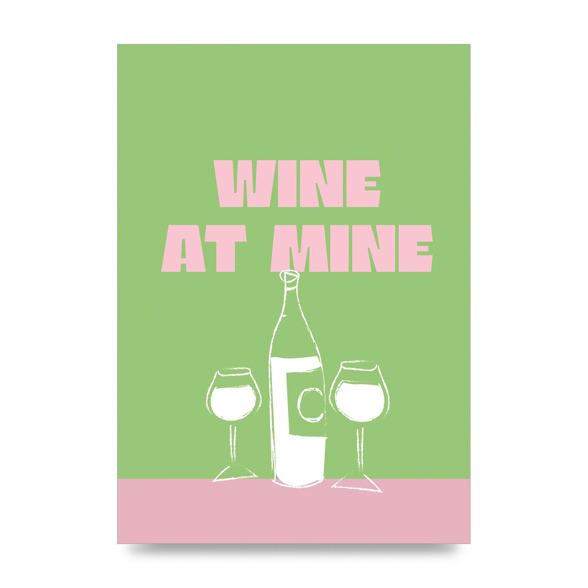 Wine At Mine" Wall Art - unframed print
