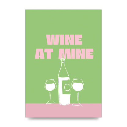 Wine At Mine" Wall Art - unframed print