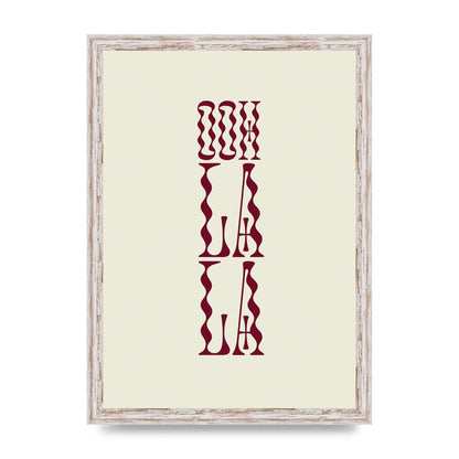 Ooh La La Quote" Art For The Home - A3 framed