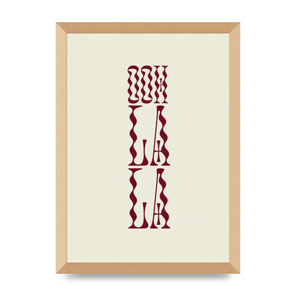 Ooh La La Quote" Art For The Home - A3 framed