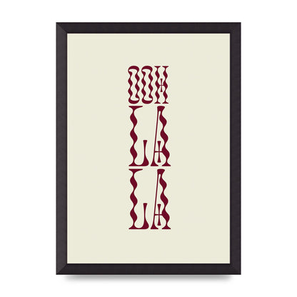 Ooh La La Quote" Art For The Home - A3 framed