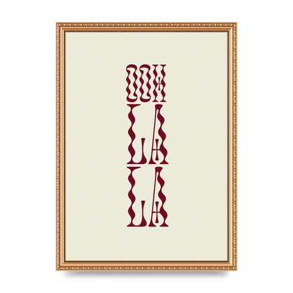 Ooh La La Quote" Art For The Home - A3 framed