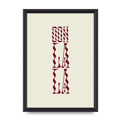 Ooh La La Quote" Art For The Home - A3 framed