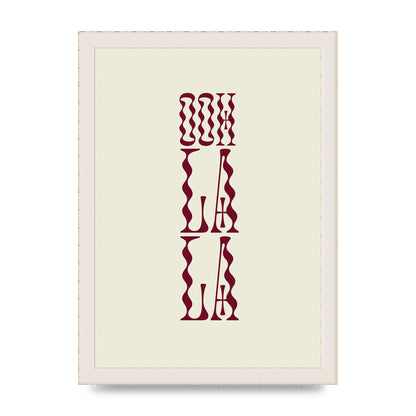 Ooh La La Quote" Art For The Home - A4 framed