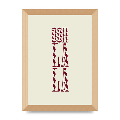 Ooh La La Quote" Art For The Home - A4 framed