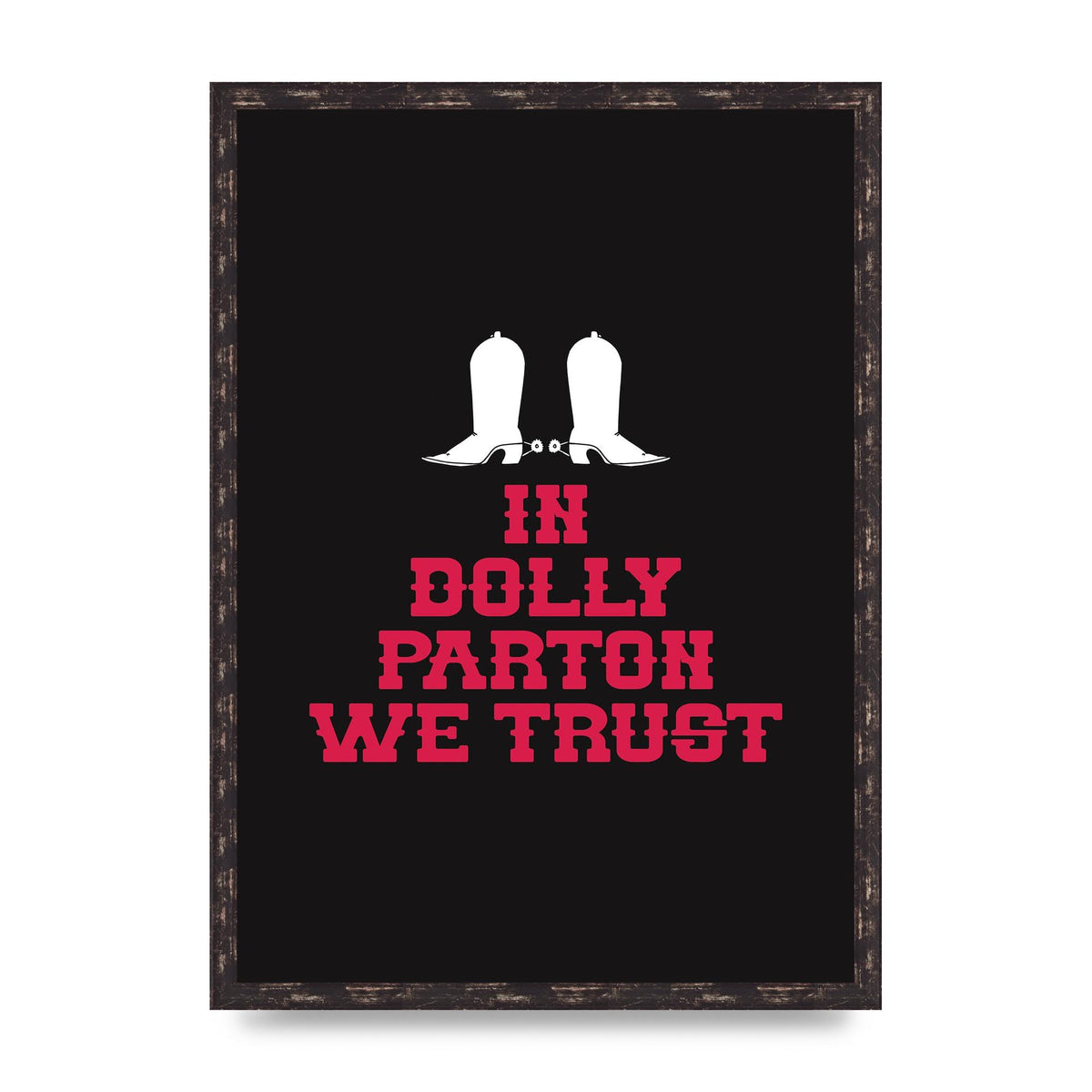 In Dolly Parton We Trust Art For The Home - A2 framed