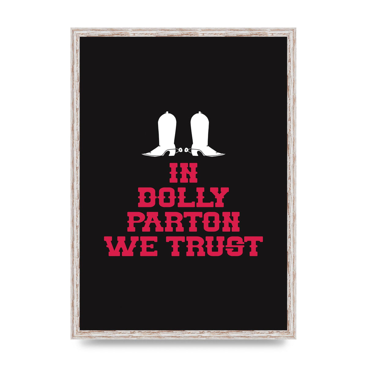 In Dolly Parton We Trust Art For The Home - A2 framed