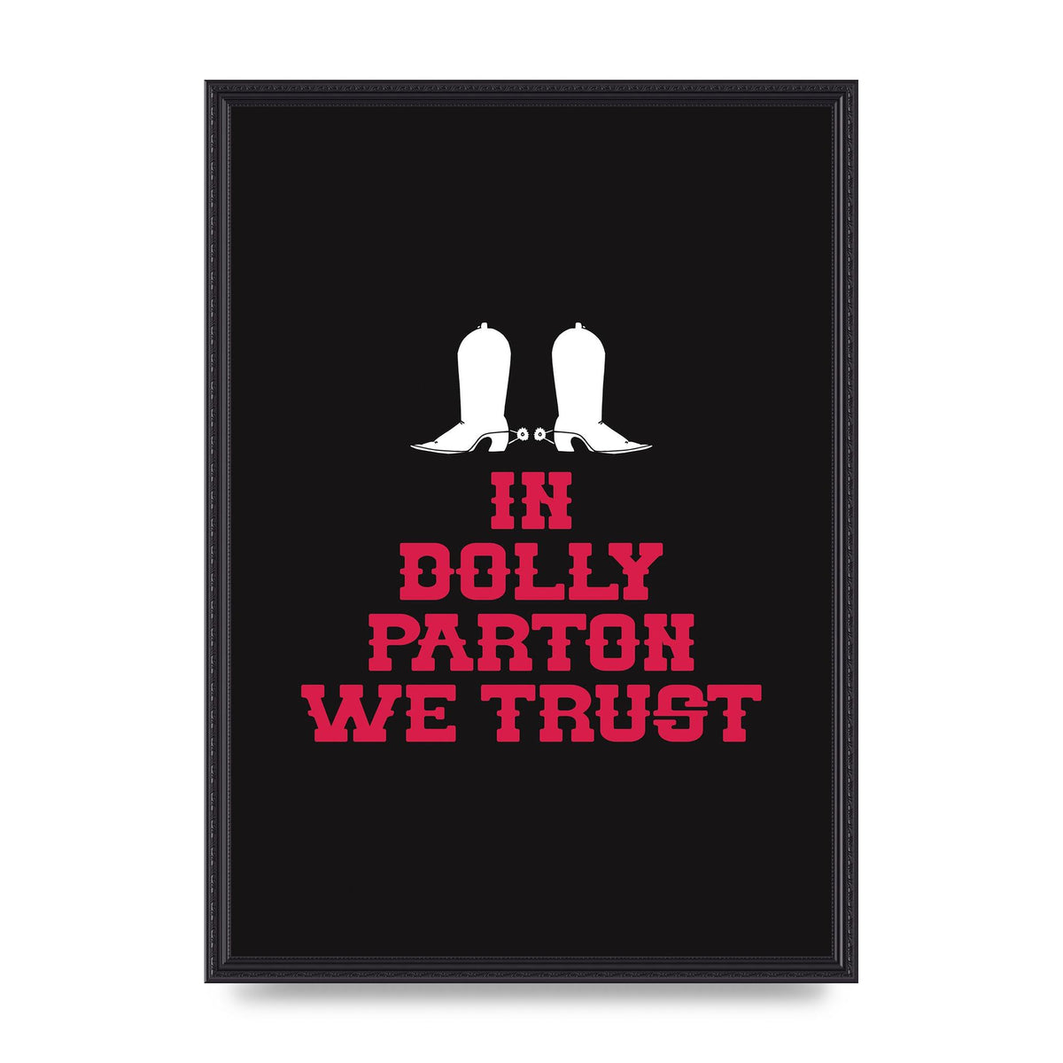 In Dolly Parton We Trust Art For The Home - A2 framed
