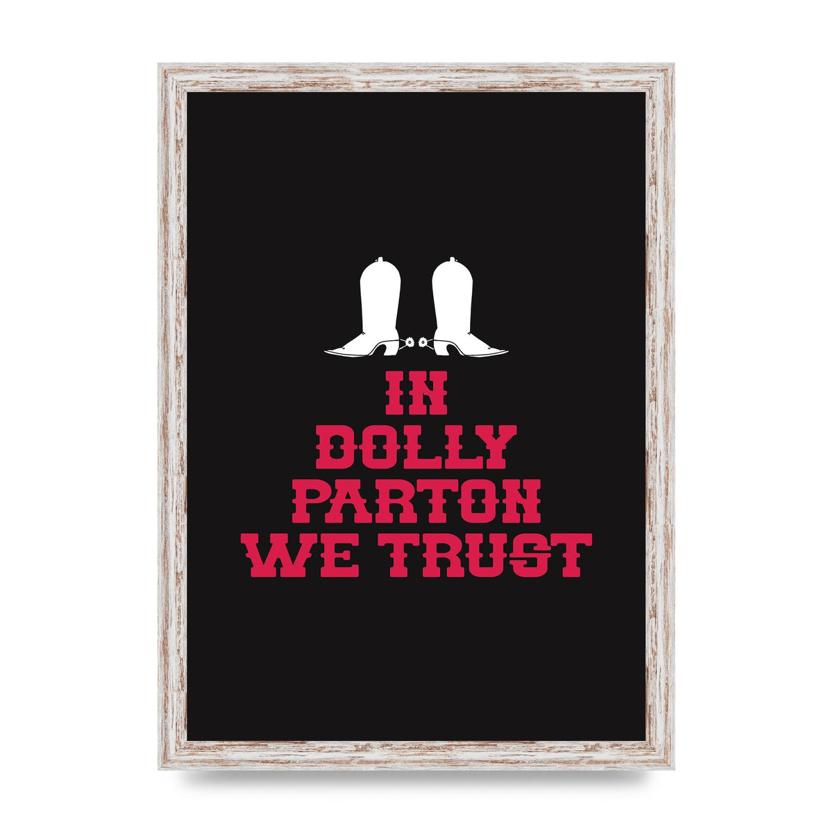 In Dolly Parton We Trust Art For The Home - A3 framed