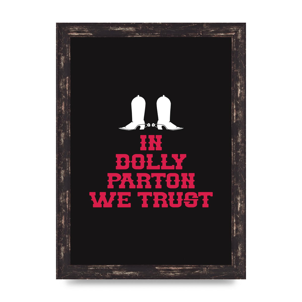 In Dolly Parton We Trust Art For The Home - A4 framed