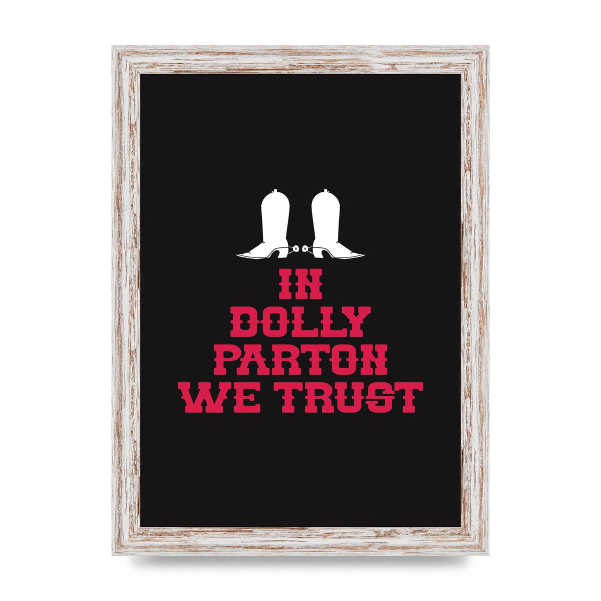 In Dolly Parton We Trust Art For The Home - A4 framed