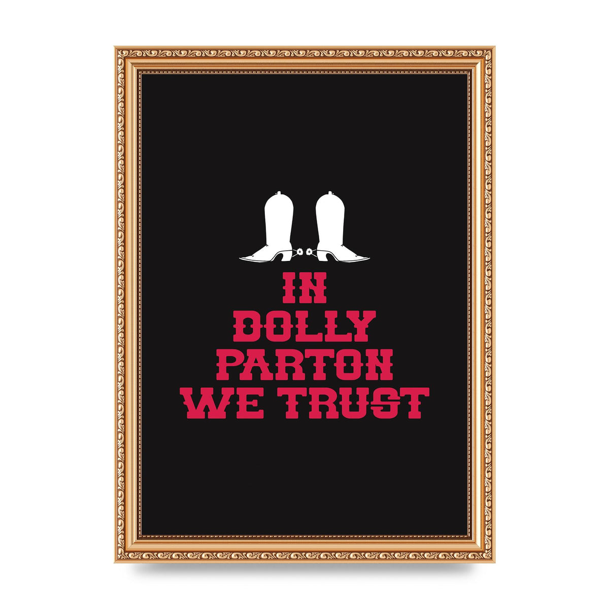 In Dolly Parton We Trust Art For The Home - A4 framed