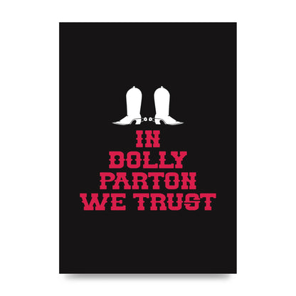In Dolly Parton We Trust Art For The Home - unframed print