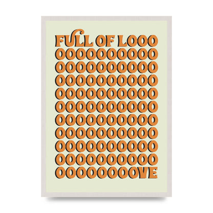 Full Of Looooove Orange" Printed Poster - A2 framed