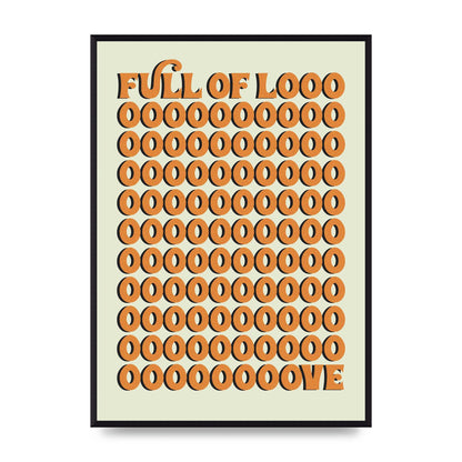 Full Of Looooove Orange" Printed Poster - A2 framed