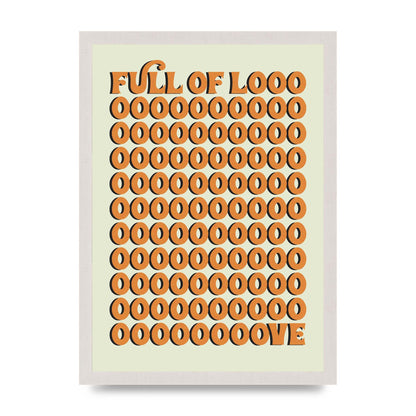 Full Of Looooove Orange" Printed Poster - A3 framed