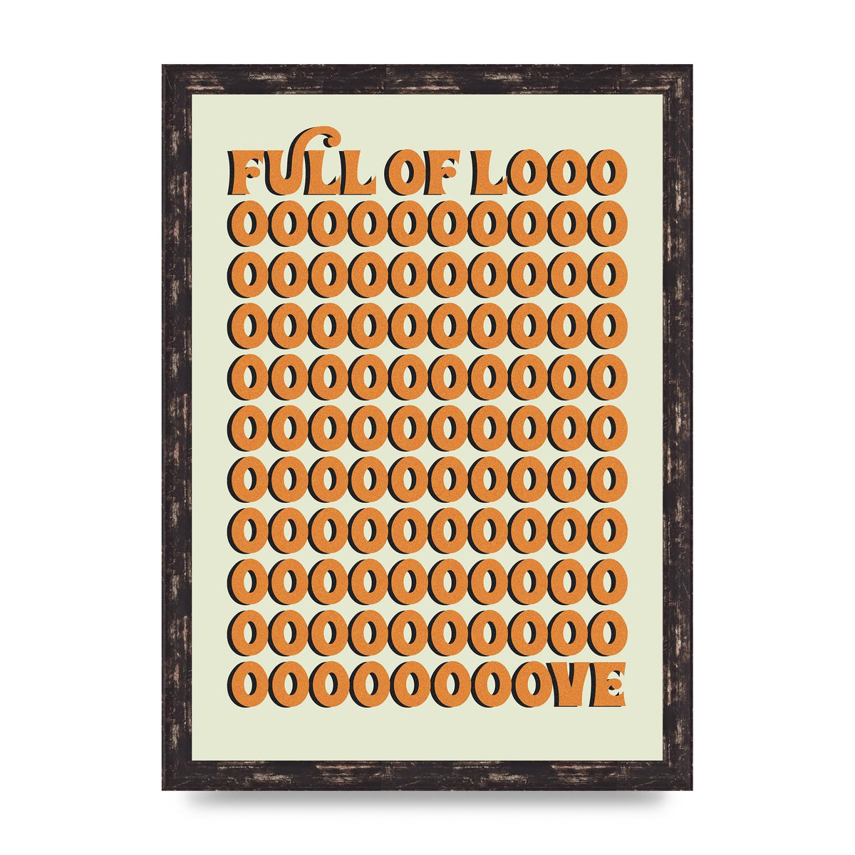 Full Of Looooove Orange" Printed Poster - A3 framed