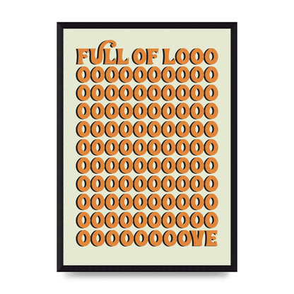 Full Of Looooove Orange" Printed Poster - A3 framed