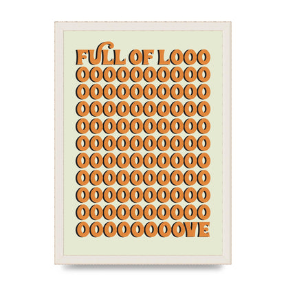 Full Of Looooove Orange" Printed Poster - A3 framed