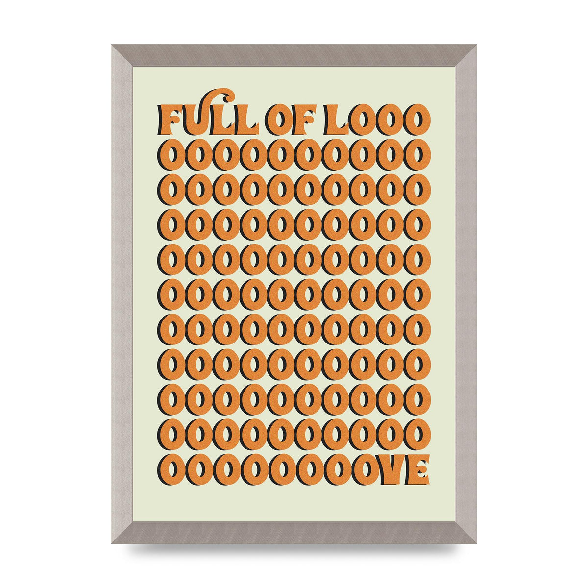Full Of Looooove Orange" Printed Poster - A3 framed