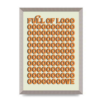 Full Of Looooove Orange" Printed Poster - A3 framed