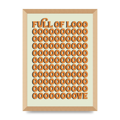 Full Of Looooove Orange" Printed Poster - A3 framed