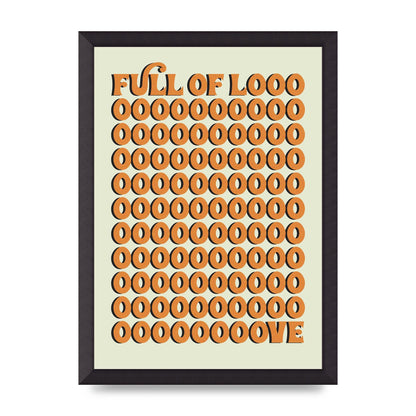 Full Of Looooove Orange" Printed Poster - A3 framed