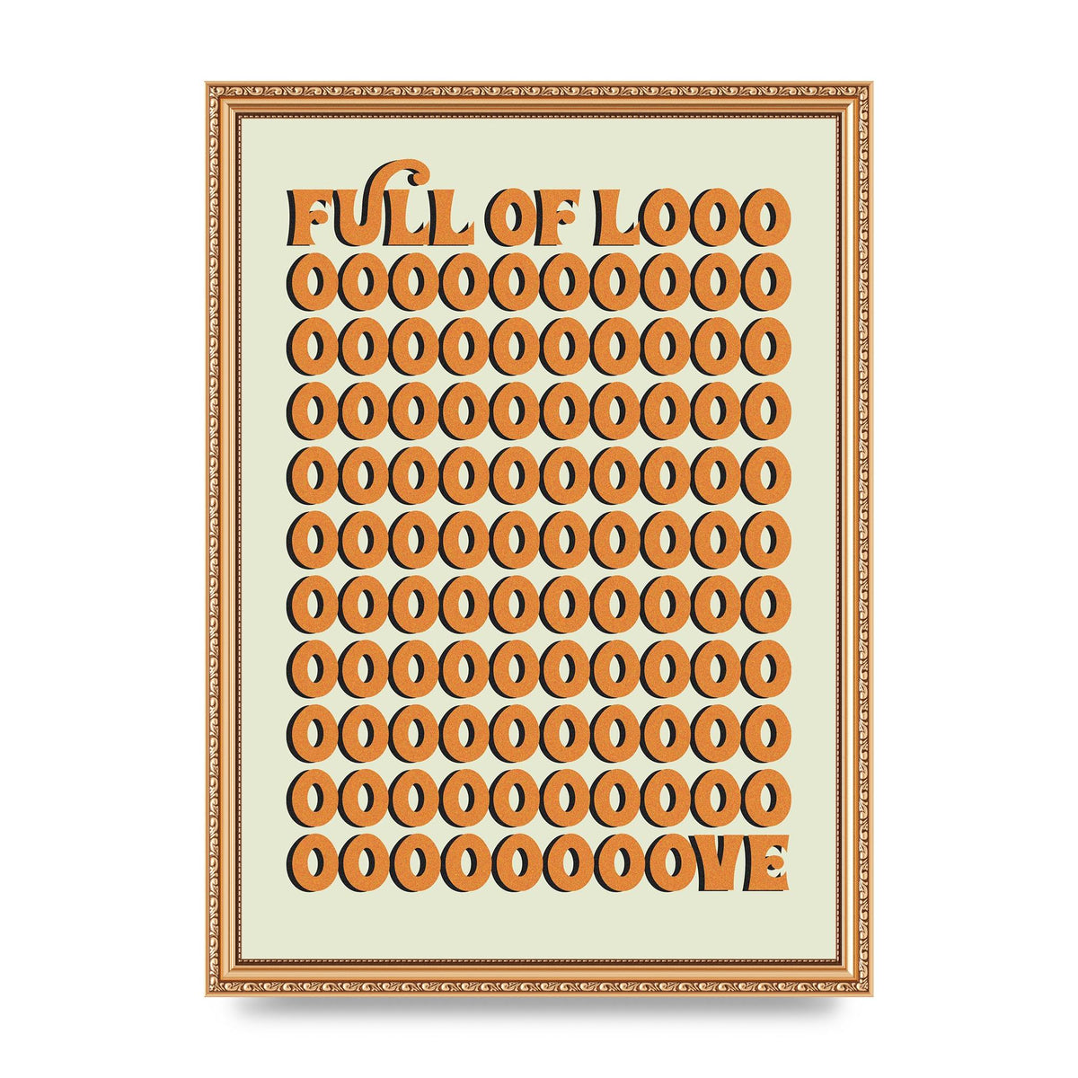 Full Of Looooove Orange" Printed Poster - A3 framed