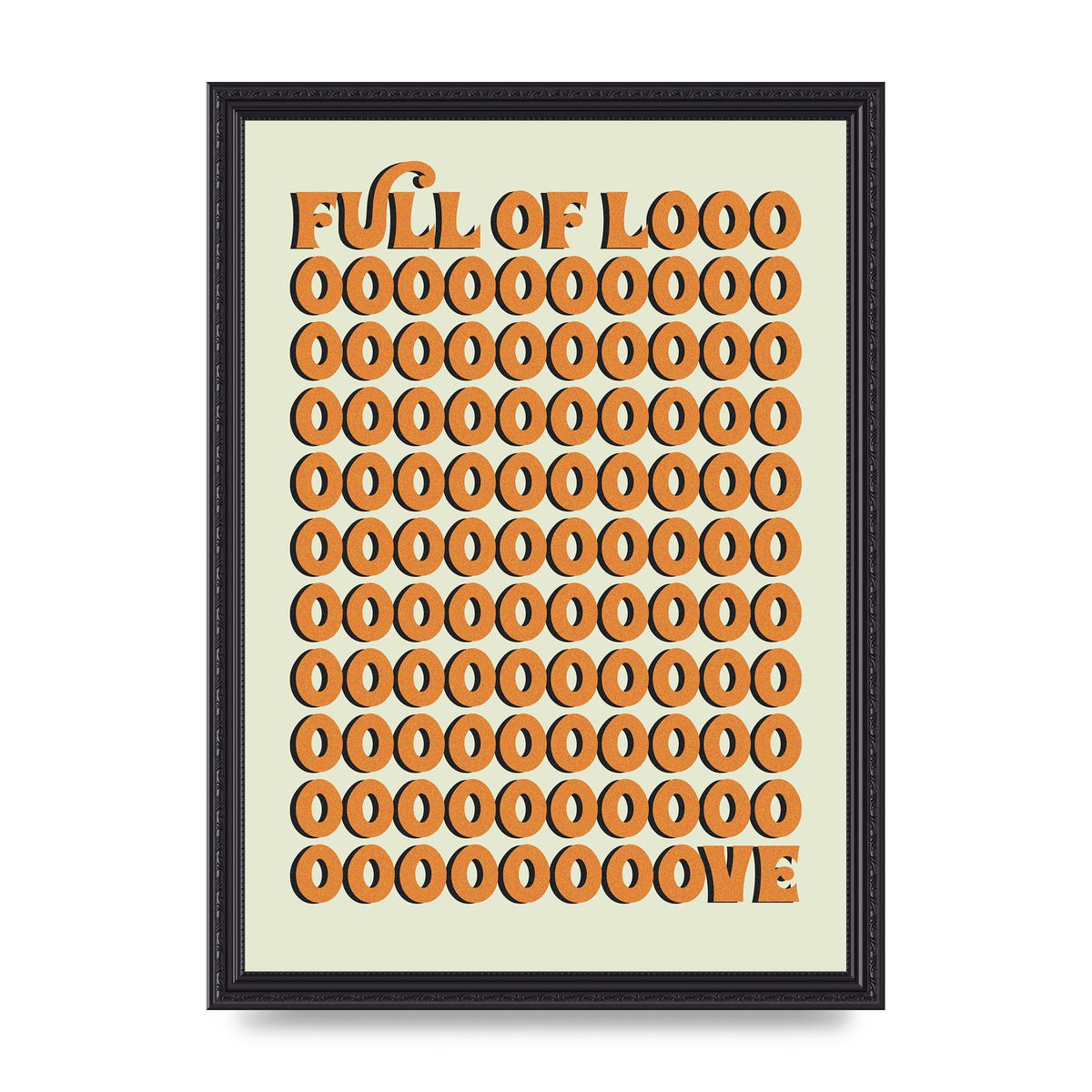 Full Of Looooove Orange" Printed Poster - A3 framed