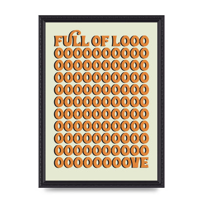 Full Of Looooove Orange" Printed Poster - A3 framed