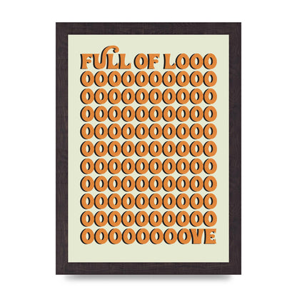 Full Of Looooove Orange" Printed Poster - A4 framed