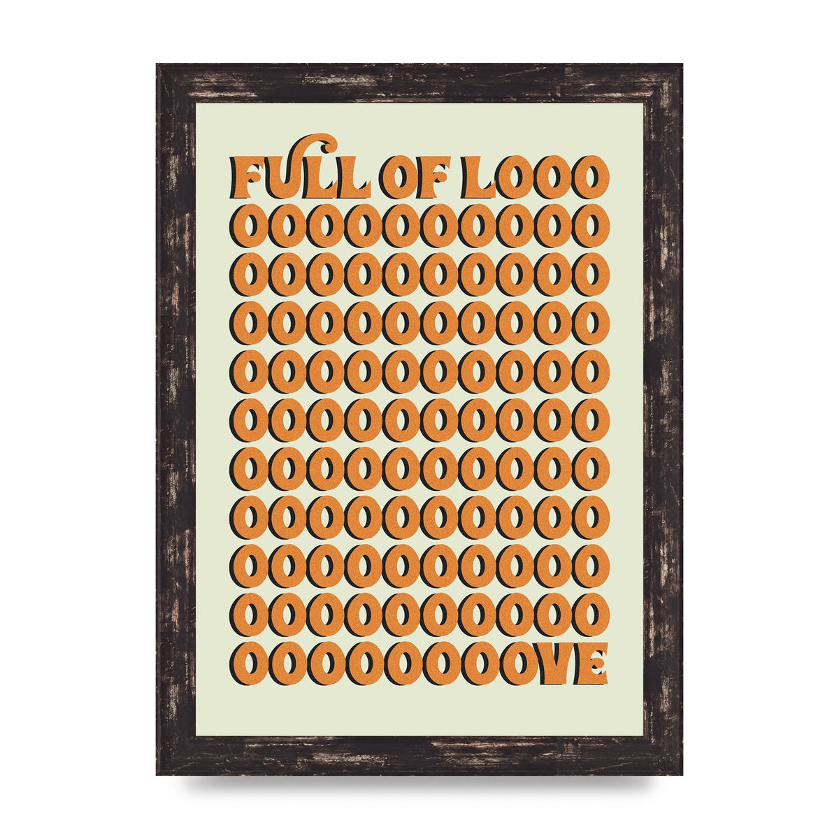 Full Of Looooove Orange" Printed Poster - A4 framed