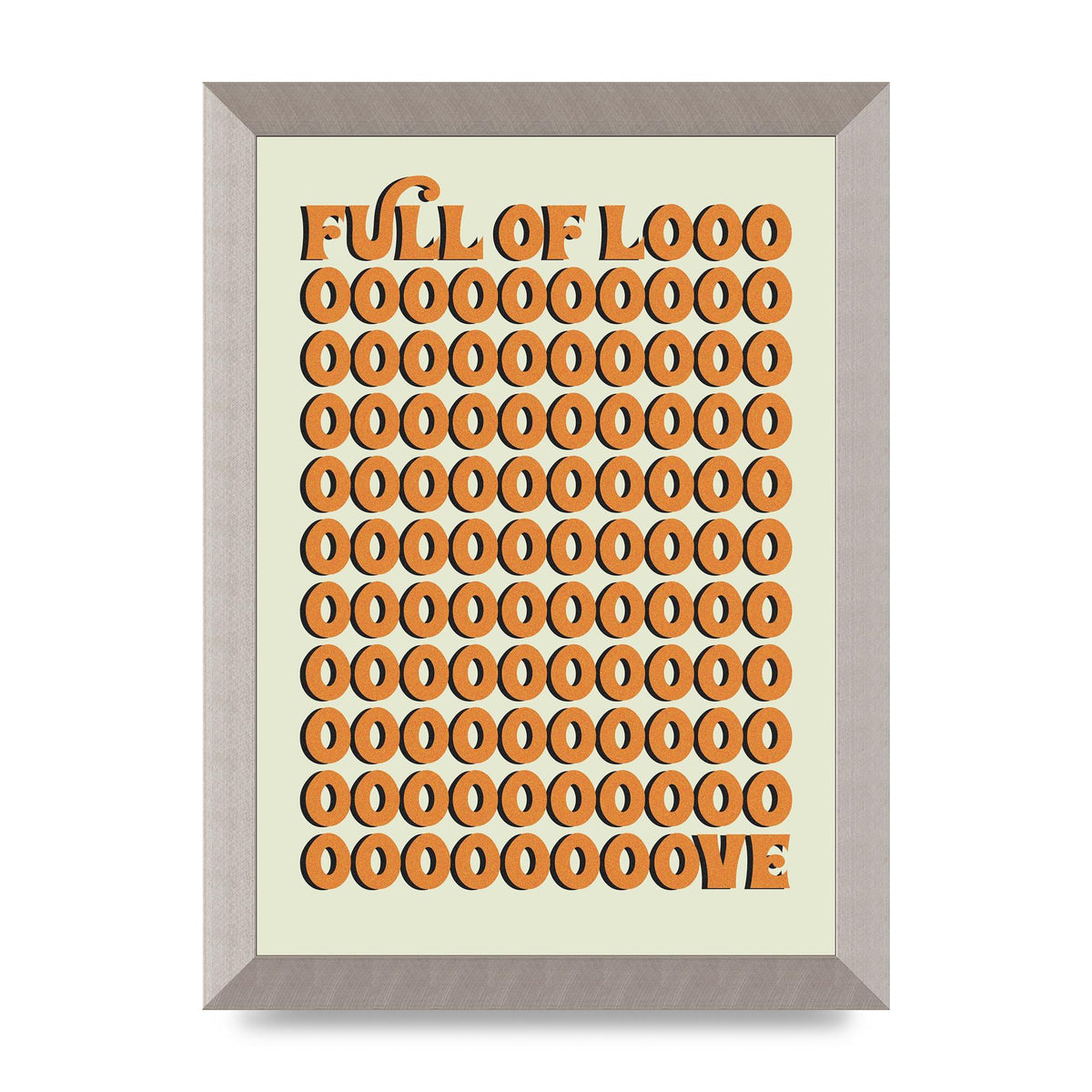 Full Of Looooove Orange" Printed Poster - A4 framed