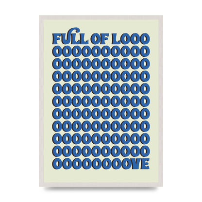 Full Of Looooove Blue" Wall Art - A2 framed