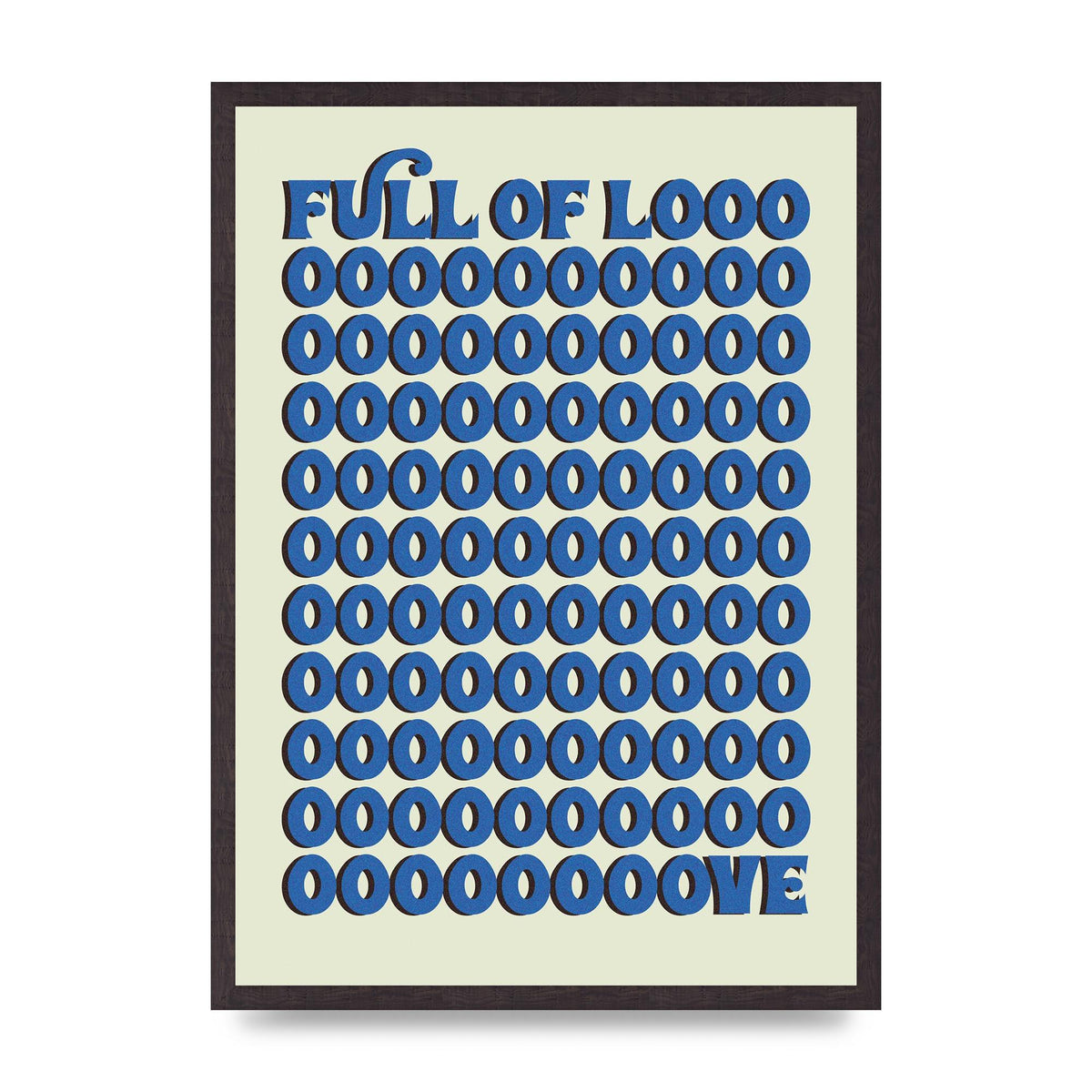 Full Of Looooove Blue" Wall Art - A2 framed