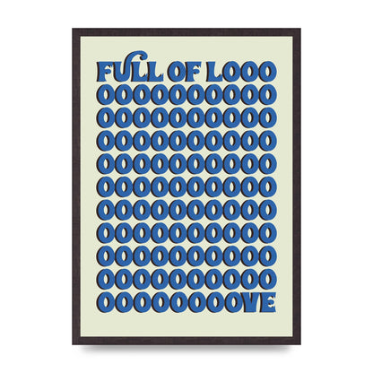 Full Of Looooove Blue" Wall Art - A2 framed