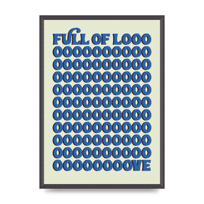 Full Of Looooove Blue" Wall Art - A2 framed