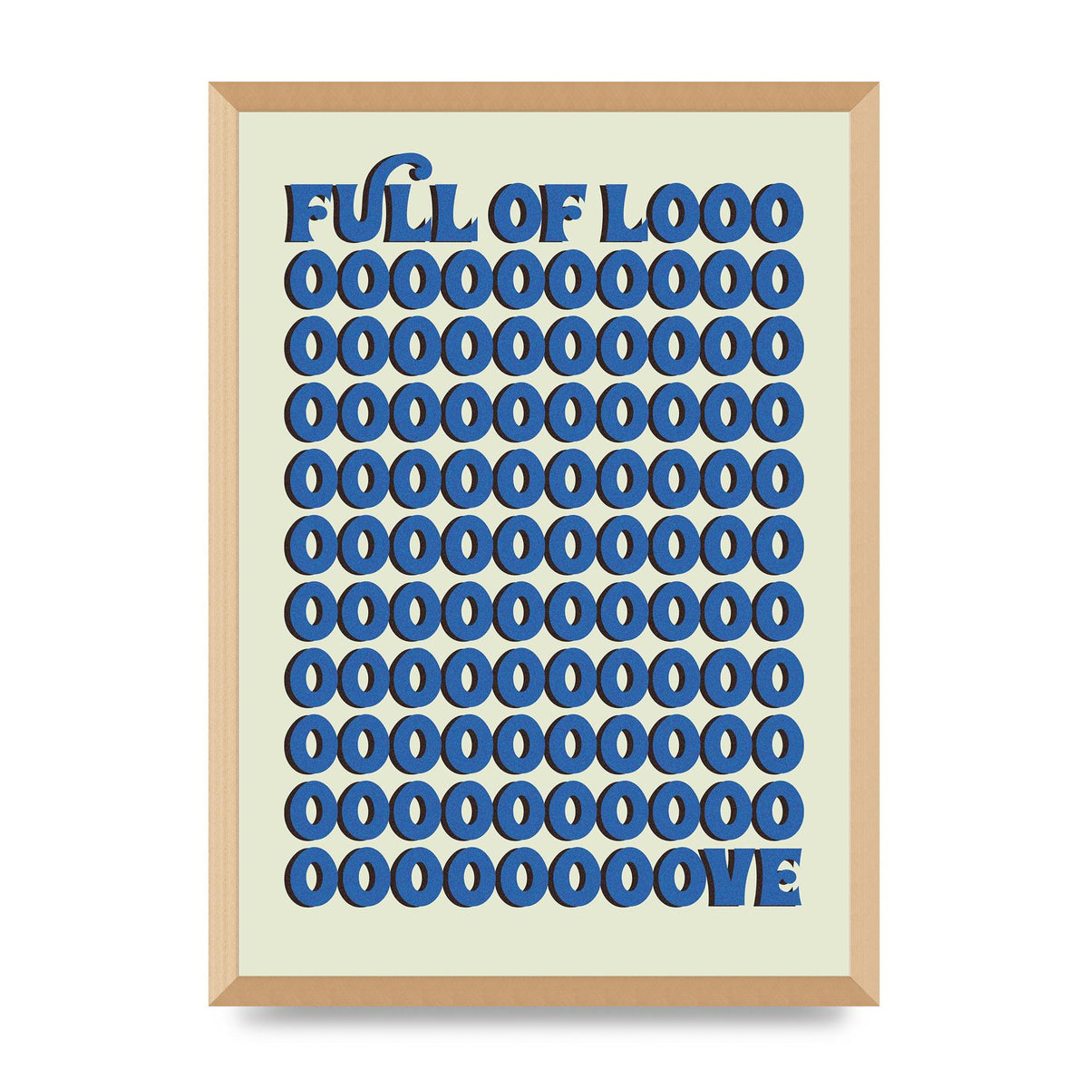Full Of Looooove Blue" Wall Art - A2 framed