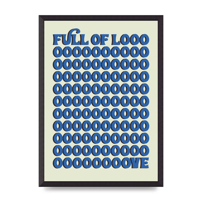 Full Of Looooove Blue" Wall Art - A2 framed