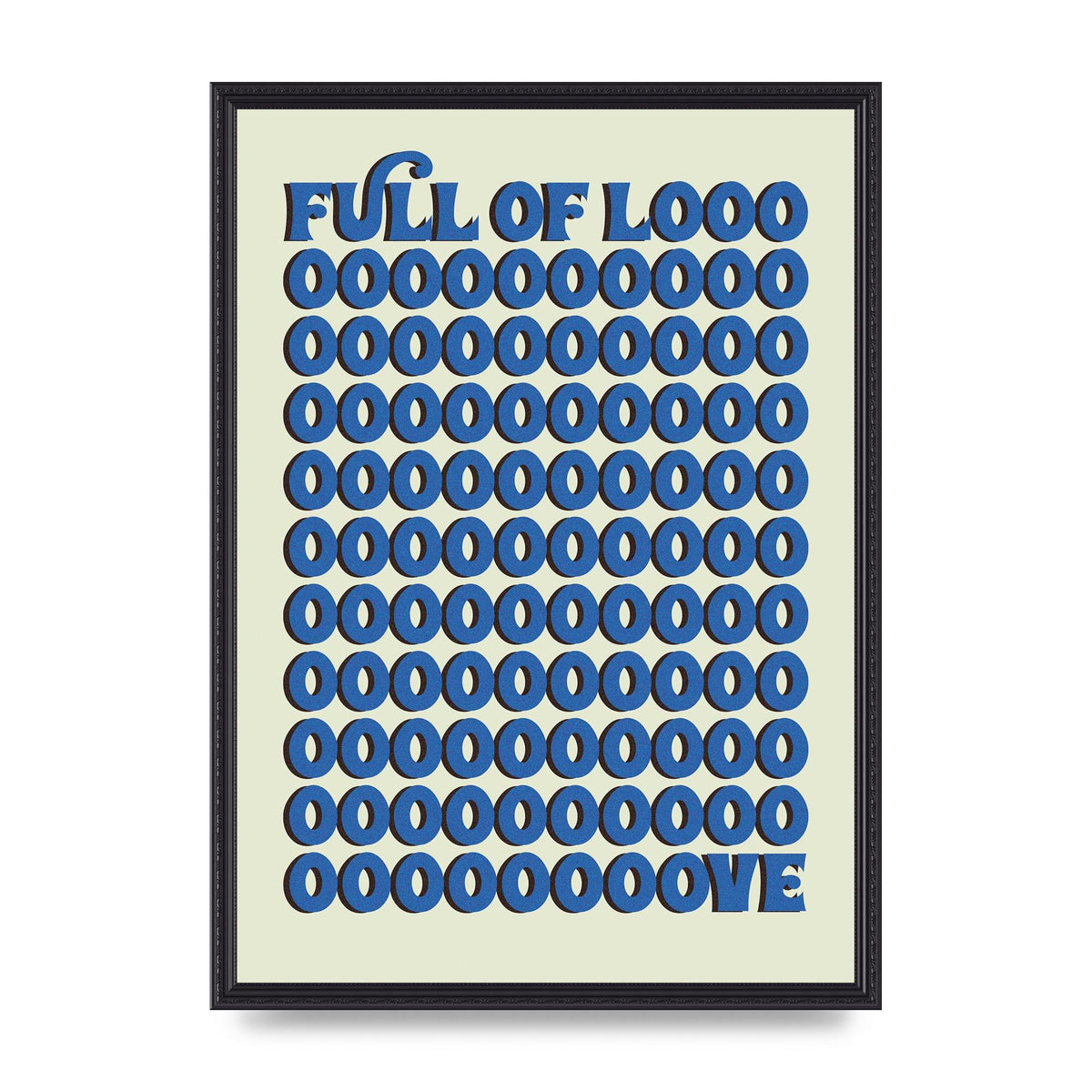 Full Of Looooove Blue" Wall Art - A2 framed