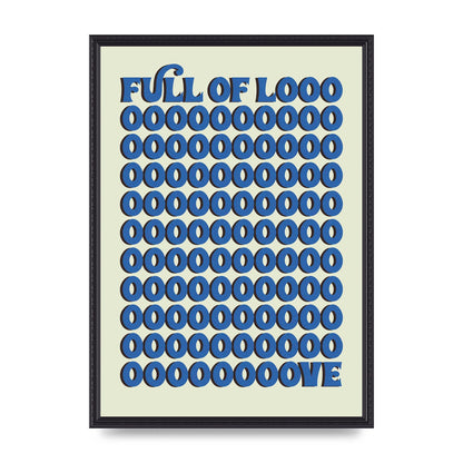 Full Of Looooove Blue" Wall Art - A2 framed