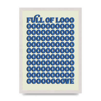 Full Of Looooove Blue" Wall Art - A3 framed