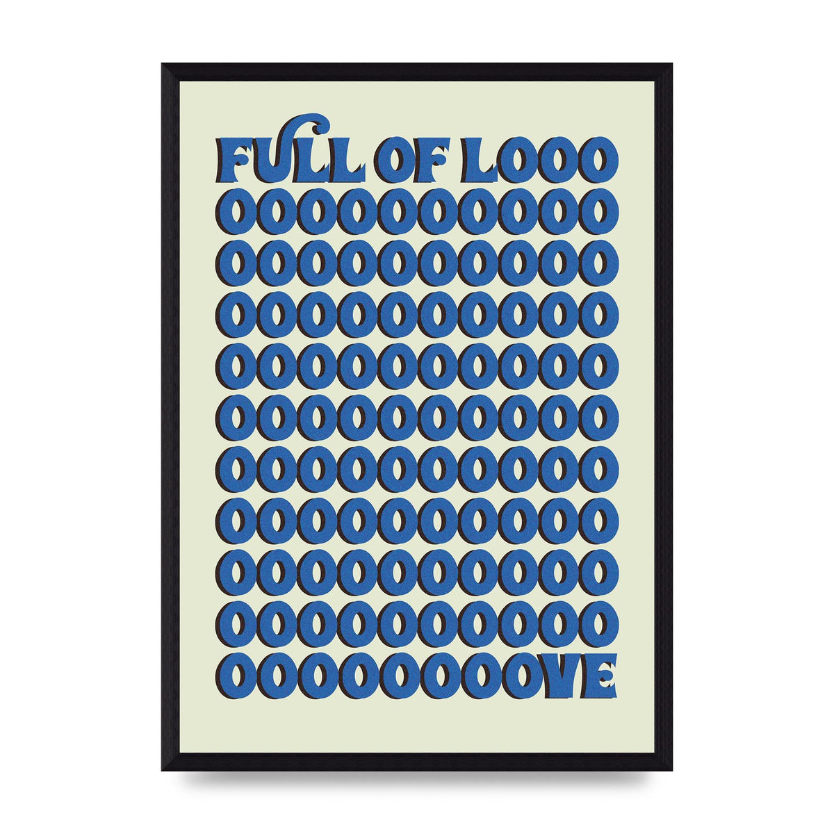 Full Of Looooove Blue" Wall Art - A3 framed