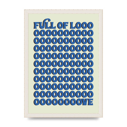 Full Of Looooove Blue" Wall Art - A3 framed