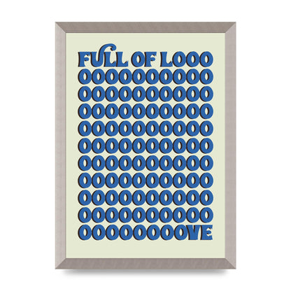 Full Of Looooove Blue" Wall Art - A3 framed