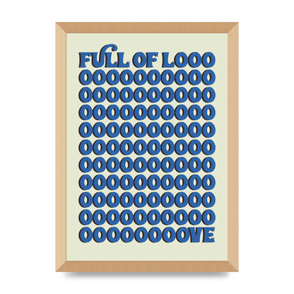 Full Of Looooove Blue" Wall Art - A3 framed